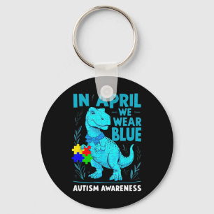 In April We Wear Blue Autism Awareness Month Dinos Key Ring