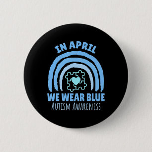 In April We Wear Blue Autism Awareness Month Puzzl 6 Cm Round Badge