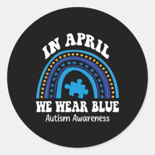 In April We Wear Blue Autism Awareness Month Puzzl Classic Round Sticker
