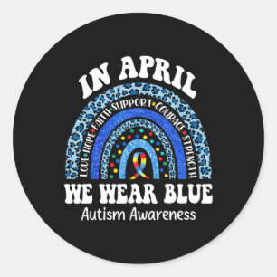 In April We Wear Blue Autism Awareness Month Puzzl Classic Round Sticker