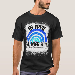 In April We Wear Blue Autism Awareness Month Rainb T-Shirt