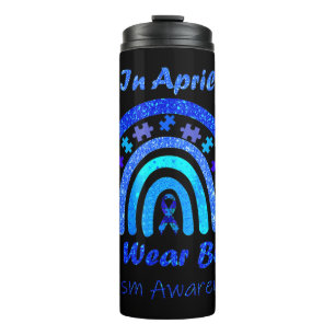In April We Wear Blue Autism Awareness Month suita Thermal Tumbler
