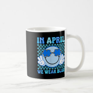 In April We Wear Blue Autism Awareness Puzzle Supp Coffee Mug
