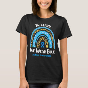 In April We Wear Blue Autism Awareness Rainbow Puz T-Shirt