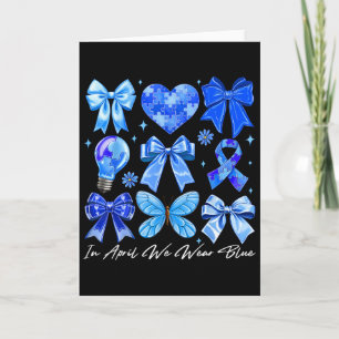 In April We Wear Blue Autism Coquette Bow Brushstr Card