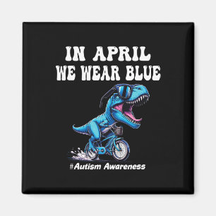 In April We Wear Blue Autism Magnet