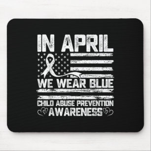 In April We Wear Blue Child Abuse Awareness Month Mouse Pad