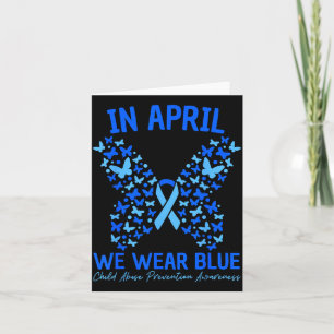 in April We Wear Blue Child Prevention Butterfly Card