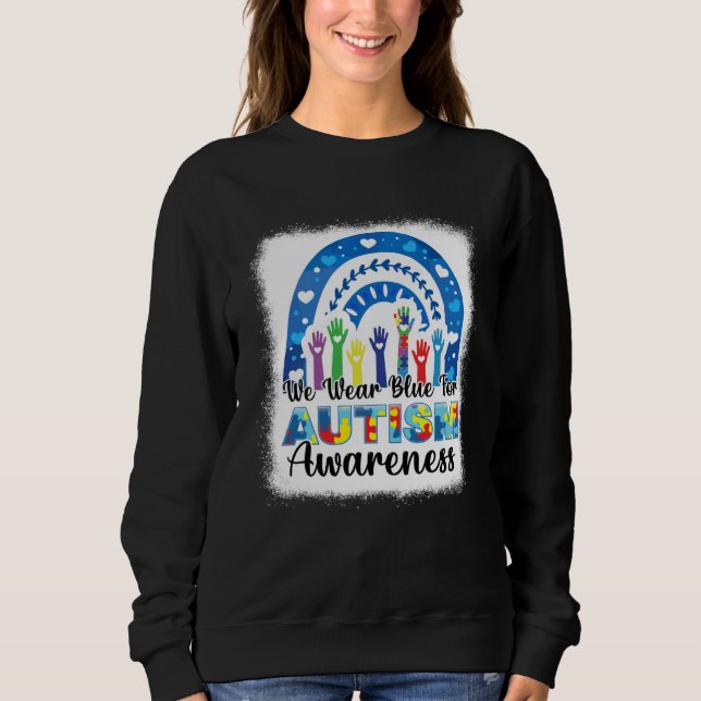 In April We Wear Blue For Autism Awareness Women K Sweatshirt (Front)