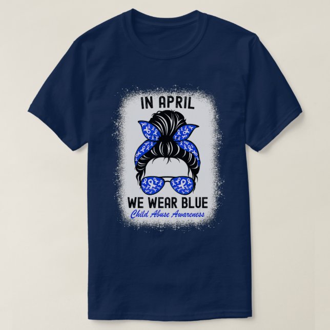 In April We Wear Blue For Child Abuse Awareness Me T-Shirt (Design Front)