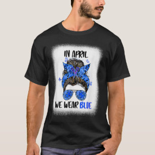 In April We Wear Blue M Essy Bun Lunch L Ady Autis T-Shirt