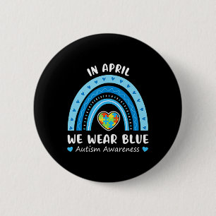 In April We Wear Blue Rainbow Autism Awareness Puz 6 Cm Round Badge