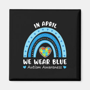 In April We Wear Blue Rainbow Autism Awareness Puz Magnet