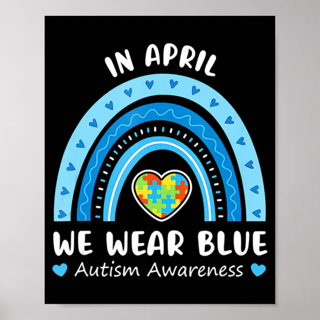 In April We Wear Blue Rainbow Autism Awareness Puz Poster | Zazzle