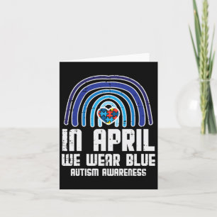 In April We Wear Blue Rainbow Heart Autism Awarene Card