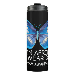 In April We Wear Blue shirt Butterfly Ribbon Autis Thermal Tumbler