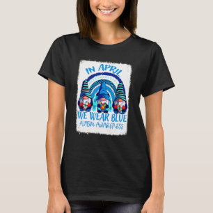 In April We Wear Blue Three Gnomes Rainbow Autism T-Shirt