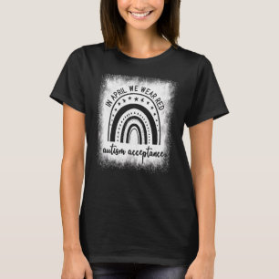 In April We Wear Read REDINSTEAD Acceptance of A T-Shirt