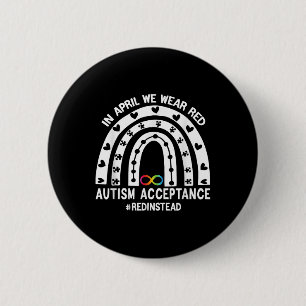 In April We Wear Red Autism Awareness Acceptance R 6 Cm Round Badge