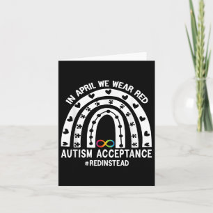 In April We Wear Red Autism Awareness Acceptance R Card