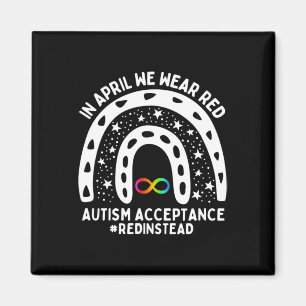 In April We Wear Red Autism Awareness Acceptance R Magnet