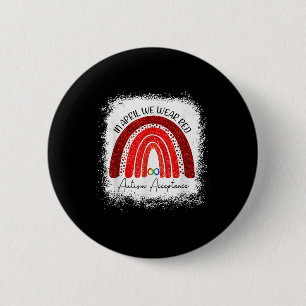 In April We Wear Red Instead Autism People Accepta 6 Cm Round Badge