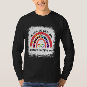 In April We Wear Red Instead Autism People Accepta T-Shirt