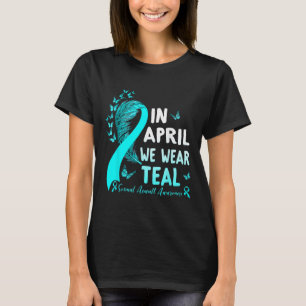 In April We Wear Teal Ribbon Ual Ault Awareness Mo T-Shirt