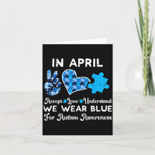 in April Wear Blue Autism Awareness ASD Men Women Card