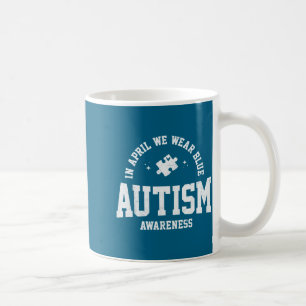 In april wear blue autism awareness autism puzzle coffee mug
