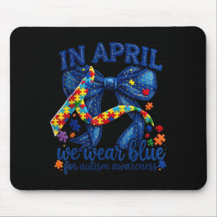 in April Wear Blue Autism Awareness Puzzle Piece Mouse Pad