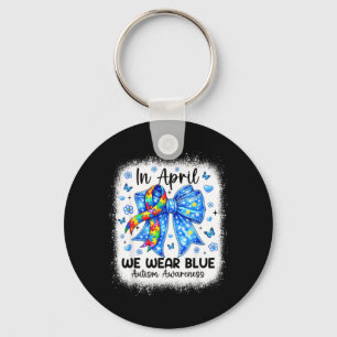 in April Wear Blue for Autism Awareness Men Women Key Ring