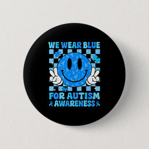 In april wear blue for women mum teacher autismIn 6 Cm Round Badge