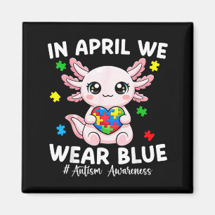 in April Wear Blue Kids Girls Toddler Autism Magnet