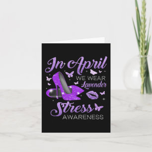 In April Wear Lavender High Heels Stress Awareness Card
