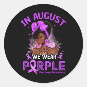 In August We Wear Purple Black Women Overdose Awar Classic Round Sticker