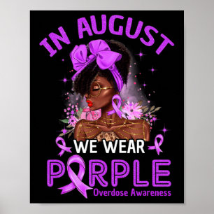 In August We Wear Purple Black Women Overdose Awar Poster