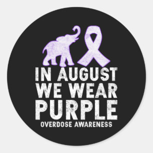 In August We Wear Purple Overdose Awareness Classic Round Sticker