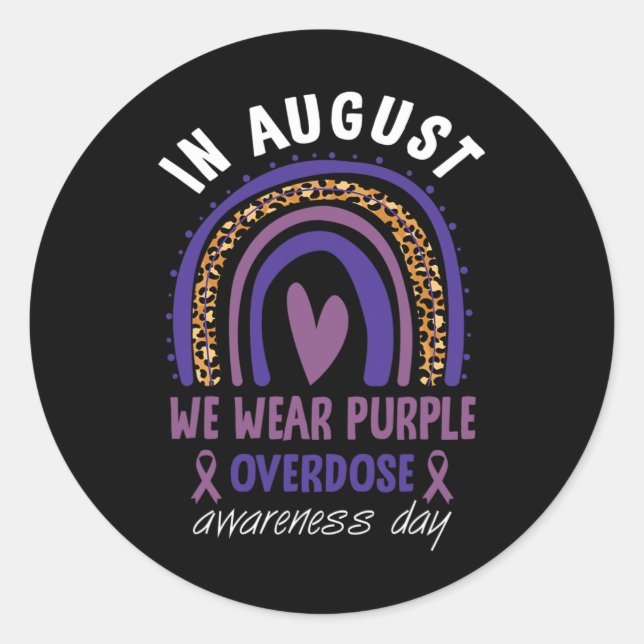 In August We Wear Purple Overdose Awareness Day Ra Classic Round Sticker (Front)