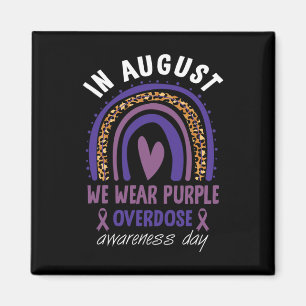 In August We Wear Purple Overdose Awareness Day Ra Magnet