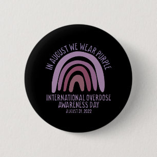 In August We Wear Purple Overdose Awareness For Me 6 Cm Round Badge