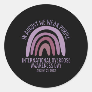 In August We Wear Purple Overdose Awareness For Me Classic Round Sticker