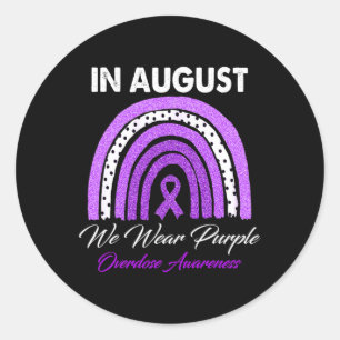 In August We Wear Purple Overdose Awareness Month Classic Round Sticker