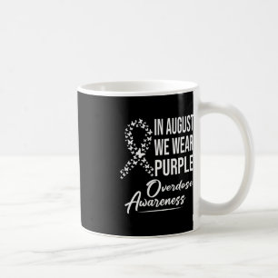 In August We Wear Purple Overdose Awareness Month Coffee Mug