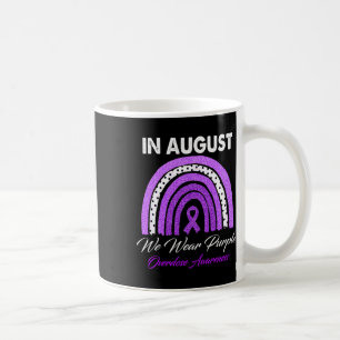 In August We Wear Purple Overdose Awareness Month  Coffee Mug