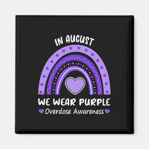 In August We Wear Purple Overdose Awareness Month Magnet