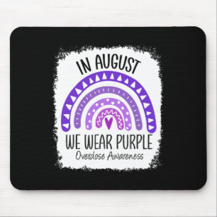 In August We Wear Purple Overdose Awareness Month  Mouse Pad