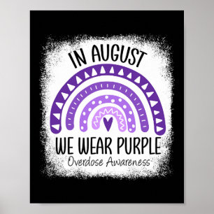 In August We Wear Purple Overdose Awareness Month Poster
