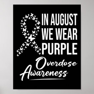 In August We Wear Purple Overdose Awareness Month Poster