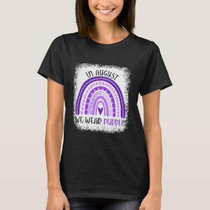 In August We Wear Purple Overdose Awareness Month  T-Shirt